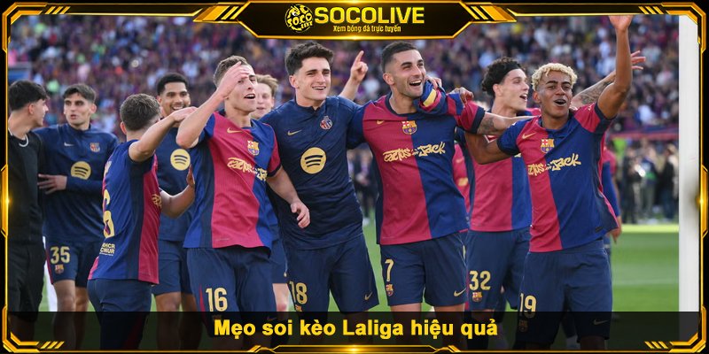 Mẹo soi kèo Laliga hiệu quả