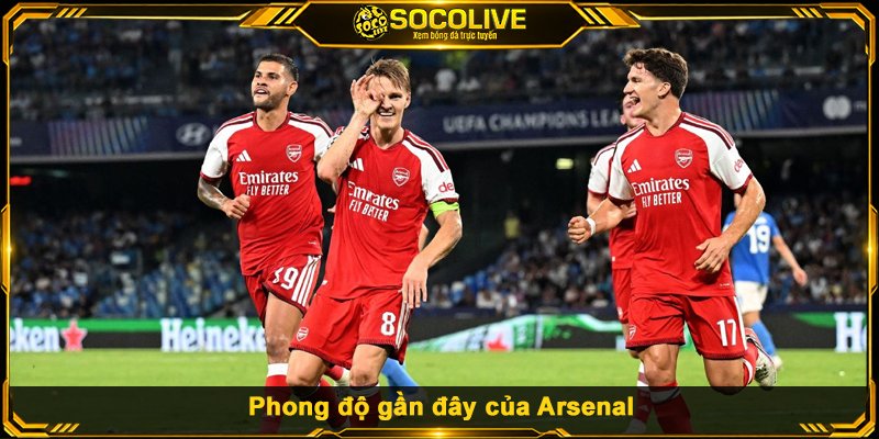 Phong độ gần đây của Arsenal